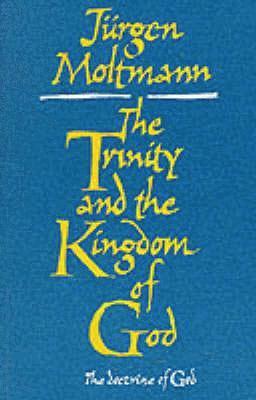 Trinity and the Kingdom of God 1