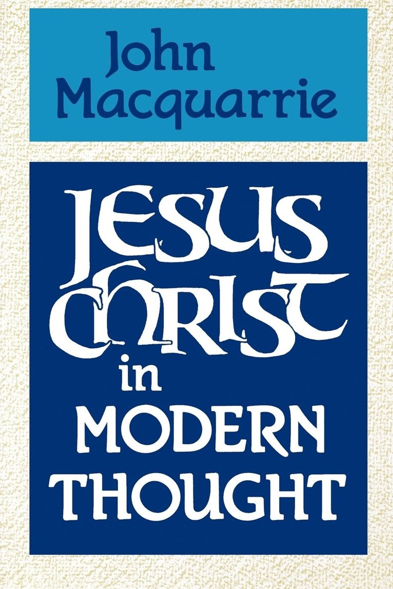 Jesus Christ in Modern Thought 1