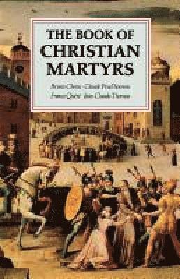 The Book of Christian Martyrs 1