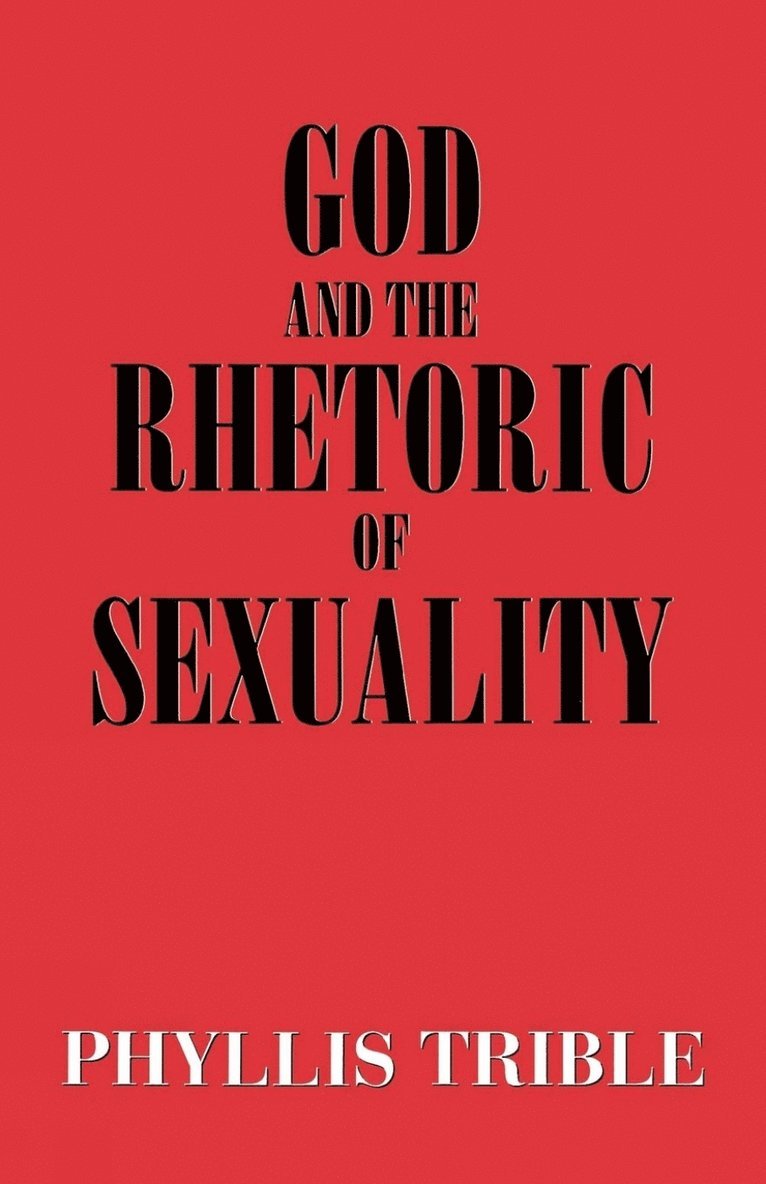 God and the Rhetoric of Sexuality 1