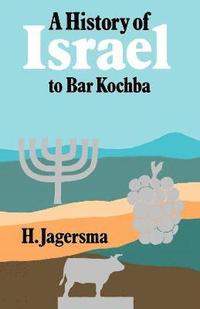 bokomslag History of Israel to Bar Kochba