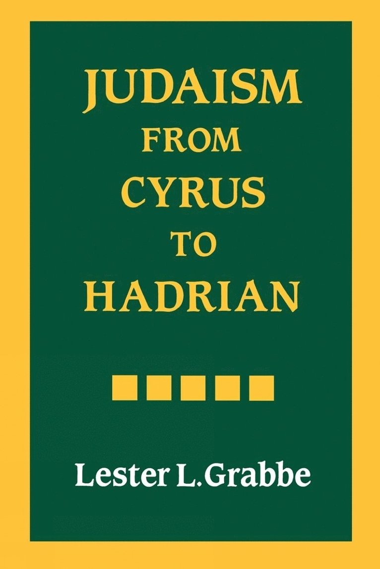 Judaism from Cyrus to Hadrian 1