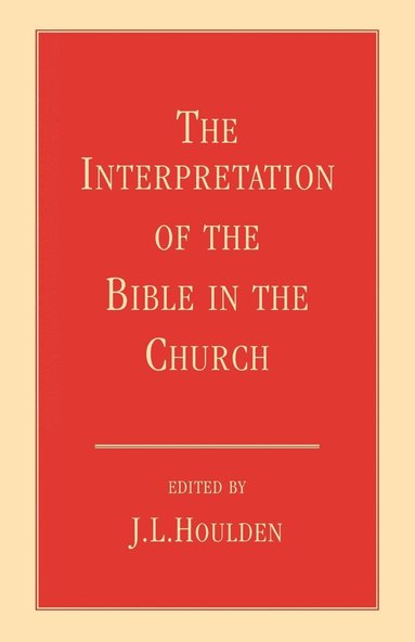 bokomslag Interpretation of the Bible in the Church, The