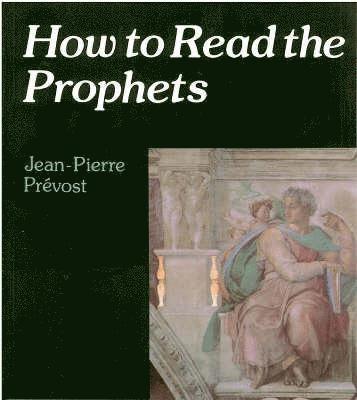How to Read the Prophets 1