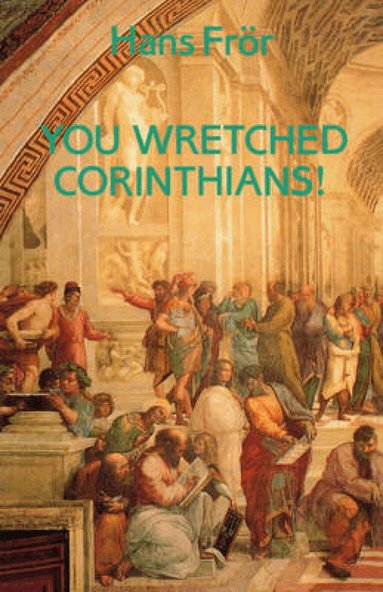 Hans Frör - You Wretched Corinthians!, Häftad
