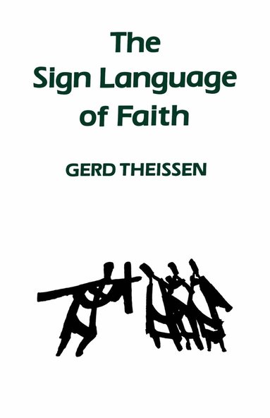 Gerd Theissen - Sign Language of Faith, Häftad