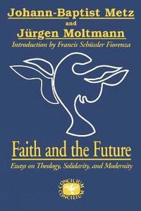 bokomslag Faith and the Future