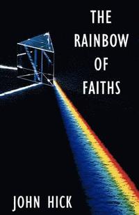 bokomslag The Rainbow of Faiths