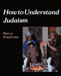 bokomslag How to Understand Judaism