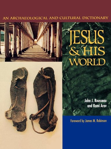 John J. Rousseau, Rami Arav - Jesus and His World, Häftad
