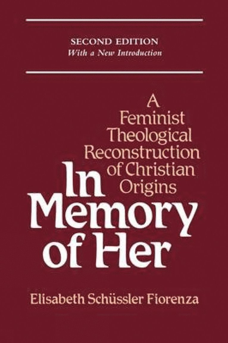 Elisabeth Schussler Fiorenza, Elisabeth Schussler Fiorenza - In Memory of Her, Häftad