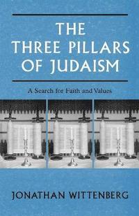 bokomslag The Three Pillars of Judaism