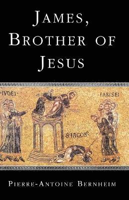 James, the Brother of Jesus 1