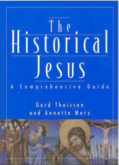 Gerd Theissen, Annette Merz - Historical Jesus, Häftad