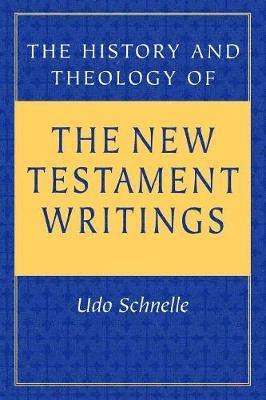 bokomslag History and Theology of the New Testament Writings