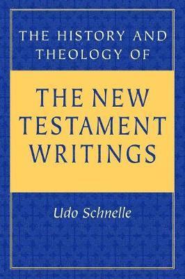 History and Theology of the New Testament Writings