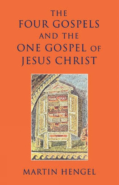bokomslag Four Gospels and the One Gospel of Jesus Christ