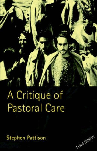 Stephen Pattison - Critique of Pastoral Care, Häftad