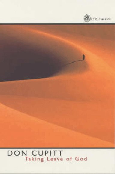 Don Cupitt - Taking Leave of God, Häftad