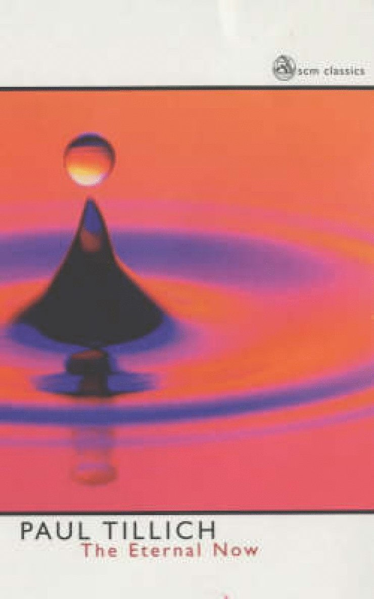 Paul Tillich, PAUL TILLICH - Eternal Now, Häftad