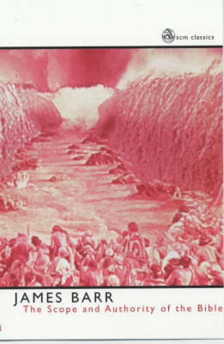 James Barr - Scope and Authority of the Bible, Häftad