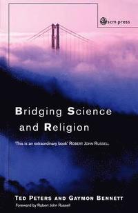 bokomslag Bridging Science and Religion