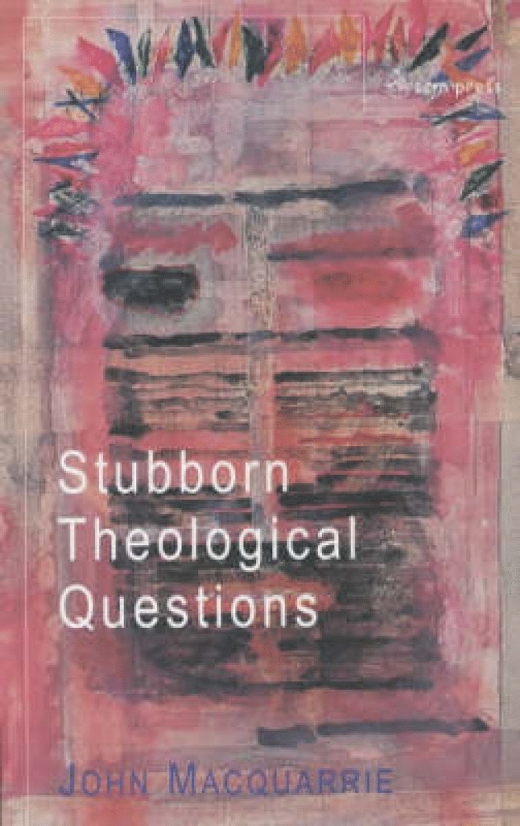 Stubborn Theological Questions 1