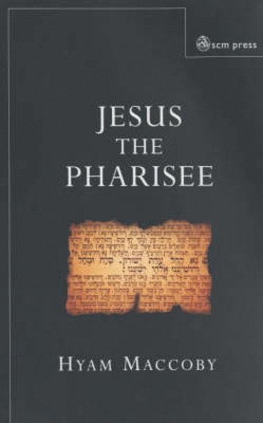 bokomslag Jesus the Pharisee