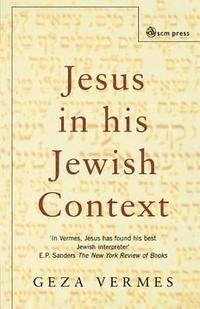 bokomslag Jesus and His Jewish Context