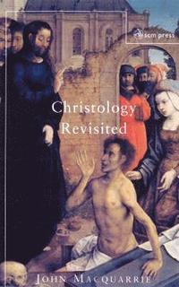 bokomslag Christology Revisited