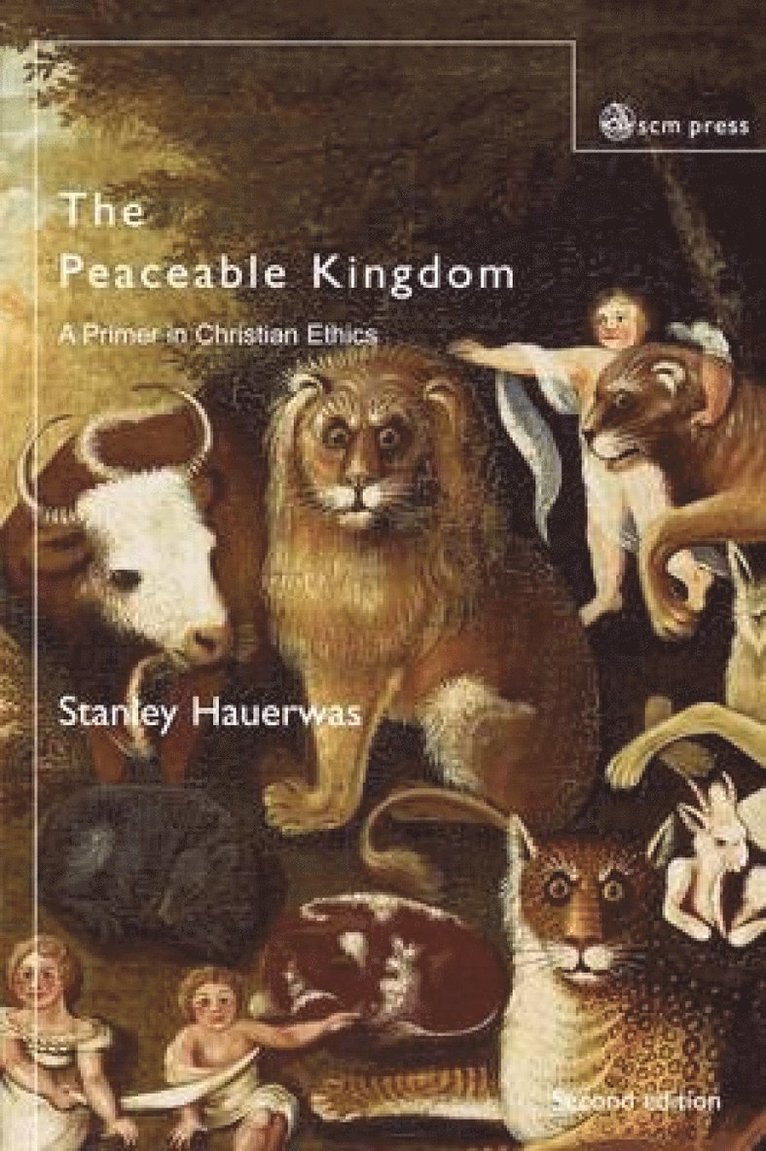 Stanley Hauerwas - Peaceable Kingdom, Häftad