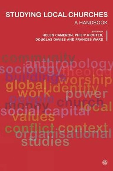 Helen Cameron, Philip J. Richter, Douglas Davies - Studying Local Churches, Häftad