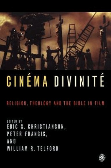 Wiliam Telford, Eric S. Christianson, Peter Francis - Cinema Divinite, Häftad