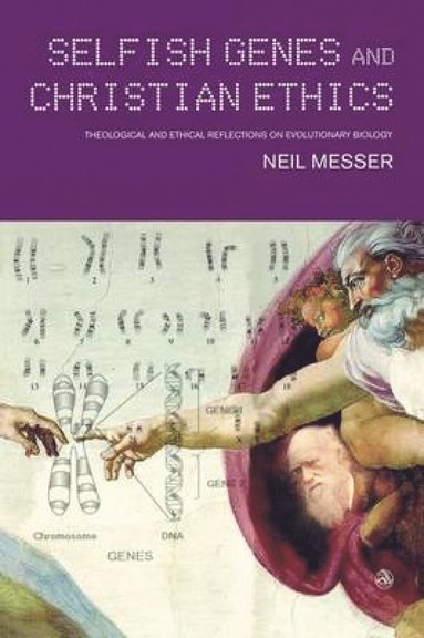 bokomslag Selfish Genes and Christian Ethics