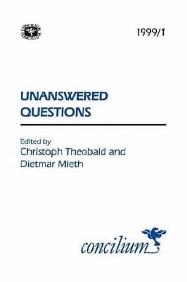 Dietmar Mieth, Christop Theobald - Concilium 1999/1: Unanswered Questions, Häftad