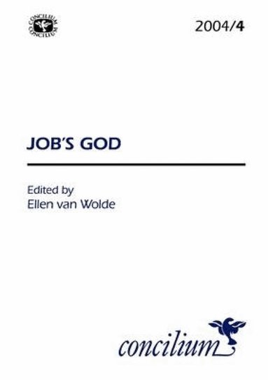 Ellen Van Wolde - Concilium 2004/4: Job's God, Häftad