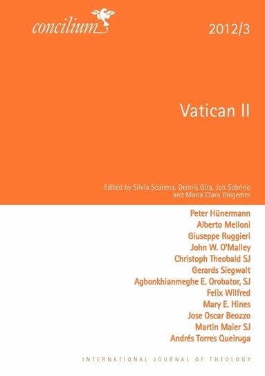 Silvia Scantena, Jon Sobrino, Dennis Gira, Maria Clara Bingemer - Concilium 2012/3: Vatican II begins: 50 years after, Häftad