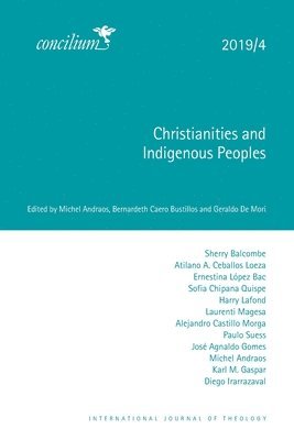 Michel Andraos, Bernardeth Caero Bustillos, Geraldo de Mori - Christianities and Indigenous Peoples 2019/4, Häftad