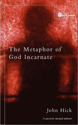 bokomslag The Metaphor of God Incarnate