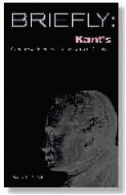Kant's Groundwork of the Metaphysics of Morals 1