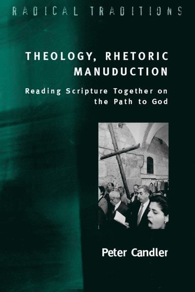 bokomslag Theology, Rhetoric, Manuduction