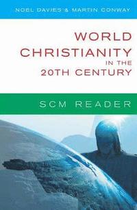 bokomslag World Christianity in the 20th Century