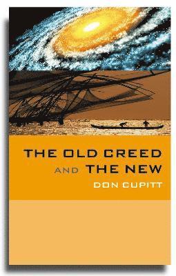 The Old Creed and the New 1