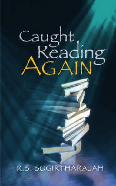 R.S. Sugirtharajah, R. S. Sugirtharajah - Caught Reading Again, Häftad