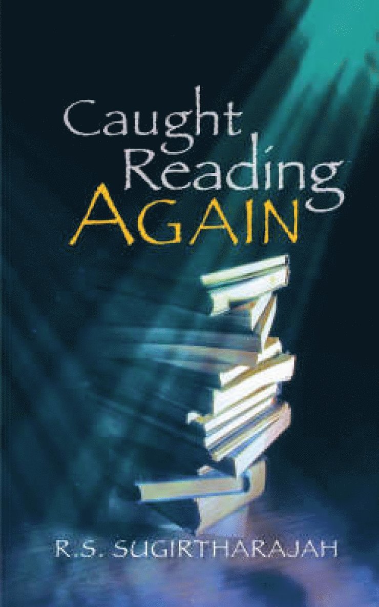R.S. Sugirtharajah, R. S. Sugirtharajah, R. S. Sugirtharajah - Caught Reading Again, Häftad