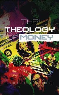 bokomslag Theology of Money