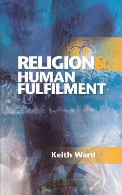 bokomslag Religion and Human Fulfilment