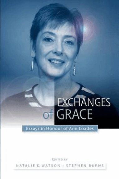 Natalie Watson, Stephen Burns - Exchanges of Grace, Häftad