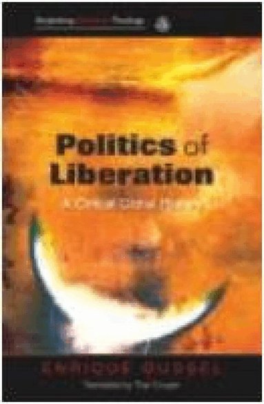 Enrique Dussel, Thia Cooper - Politics of Liberation, Häftad