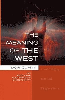 Don Cupitt - Meaning of the West, Häftad